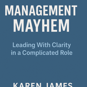 BiteSize Advice: Management Mayhem